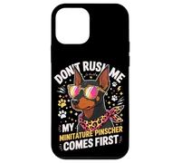 Carcasa para iPhone 12 Mini Don't Rush Me My Miniature Pinscher Comes First