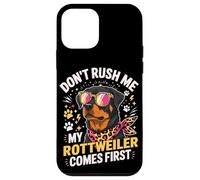 Carcasa para iPhone 12 Mini Don't Rush Me My Rottweiler Comes First