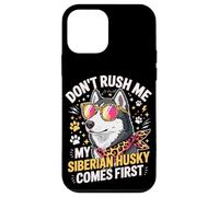 Carcasa para iPhone 12 Mini Don't Rush Me My Siberian Husky Comes First