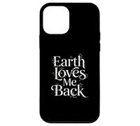 Carcasa para iPhone 12 Mini Earth Loves Me Back Love Our Planet - Declaración Eco Warrior