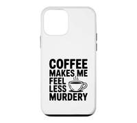 Carcasa para iPhone 12 Mini El café me Hace Sentir Menos Asesinato Divertido Peculiar