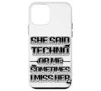 Carcasa para iPhone 12 Mini Ella Dijo Que Tecno o yo, a Veces la Echo de Menos, es Gracioso.