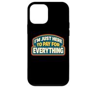Carcasa para iPhone 12 Mini Estoy aquí para Pagar por Todo papá Día del Padre