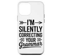 Carcasa para iPhone 12 Mini Estoy Corrigiendo Silenciosamente Tu Gramática Corregir