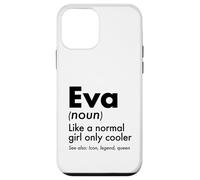 Carcasa para iPhone 12 Mini Eva como Una Chica Normal Solo Cooler Queen Nombre