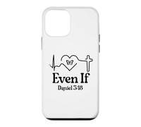 Carcasa para iPhone 12 Mini Even If Christian Bible Verse Daniel 3:18 Faith Hope Love