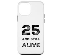 Carcasa para iPhone 12 Mini Fiesta de cumpleaños Divertida número 25 años de Edad Nacido Bday Humor