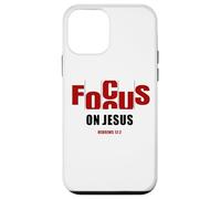 Carcasa para iPhone 12 Mini Focus on Jesus - Christian Faith Inspirational Reminder