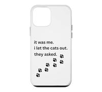 Carcasa para iPhone 12 Mini FUI yo Que dejé Salir a los Gatos Que preguntaron Humor Diciendo