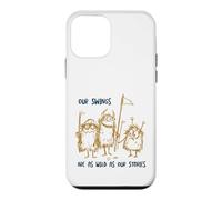 Carcasa para iPhone 12 Mini Funny Golf Nuestros Columpios Son Tan Salvajes como Nuestras Historias