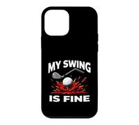 Carcasa para iPhone 12 Mini Funny Golfer My Swing Is Fine Sarcastic Golf Joke