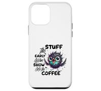 Carcasa para iPhone 12 Mini Funny Owl Stuff The Early Worm Coffee