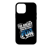 Carcasa para iPhone 12 Mini Go Ahead Underestimate Me That'll Be Fun Summer Gift