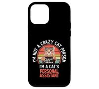 Carcasa para iPhone 12 Mini Gracioso No Soy una Persona Loca, Soy el Asistente Personal de un Gato