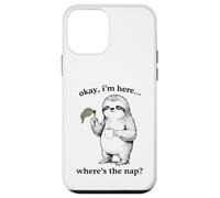 Carcasa para iPhone 12 Mini Gracioso Perezoso Okay I'm Here Where's The Nap Gráfico