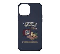 Carcasa para iPhone 12 Mini Gracioso Solo Quiero acariciar a mi Gato y Ver programas de Asesinato 4