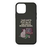 Carcasa para iPhone 12 Mini Gracioso Solo Quiero acariciar a mi Gato y Ver programas de Asesinato 7