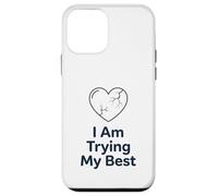 Carcasa para iPhone 12 Mini I Am Trying My Best T-Shirt | Apoyo Positivo para la Salud Mental