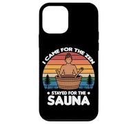 Carcasa para iPhone 12 Mini I Came FOR The Zen Stayed FOR The Sauna