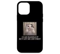 Carcasa para iPhone 12 Mini I Can Handle It Cute Cat Meme Humor Existencial Divertido