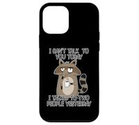 Carcasa para iPhone 12 Mini I Can't Talk To You Today I Talked To Two People Yesterday