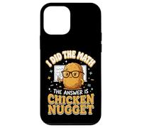 Carcasa para iPhone 12 Mini I Did The Math The Answer Is Chicken Nugget Matemáticas