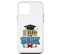 Carcasa para iPhone 12 Mini I Did The Work Graduation Cap Proud Graduate Design tee