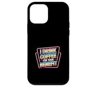 Carcasa para iPhone 12 Mini I Drink Coffee For Your Benefit Protección con cafeína |-