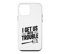 Carcasa para iPhone 12 Mini I Get Us Into Trouble - Cita Divertida para reuniones de Amigos