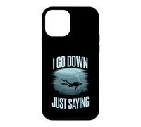 Carcasa para iPhone 12 Mini I Go Down Just Saying Mar de Buceo Profundo