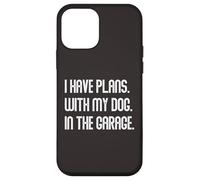 Carcasa para iPhone 12 Mini I Have Plans with My Dog In The Garage Dad Joke Handyman