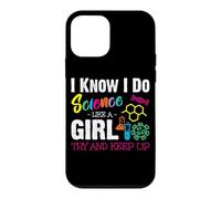 Carcasa para iPhone 12 Mini I Know I Do Science Like A Girl Try and Keep Up - Scientist