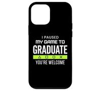 Carcasa para iPhone 12 Mini I Paused My Game To Graduate Graduate Funny Gamer Grad