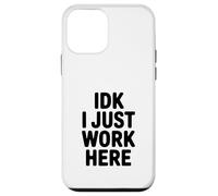 Carcasa para iPhone 12 Mini IDK I Just Work Here Humor de Oficina Divertido