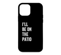 Carcasa para iPhone 12 Mini I'Ll Be On The Patio Retro Vintage Texto