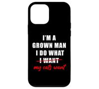 Carcasa para iPhone 12 Mini I'm a Grown Man I Do What... My Cats Want Humor
