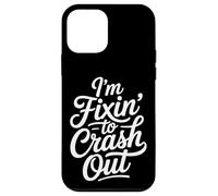 Carcasa para iPhone 12 Mini I'm Fixin' To Crash out Tired Exhausted Mood |-