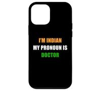 Carcasa para iPhone 12 Mini I'm Indian, My Pronoun is Doctor - Funny Flag Color Quote