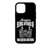 Carcasa para iPhone 12 Mini Imagine Being Afraid of Drag Queens and Books
