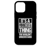 Carcasa para iPhone 12 Mini It's A Minnesota Thing You Wouldn't Understand Saint Paul