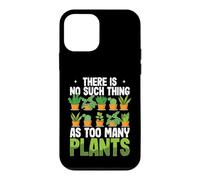 Carcasa para iPhone 12 Mini Jardinería Divertida No Hay Tal Cosa como demasiadas Plantas