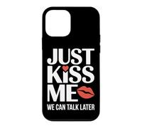 Carcasa para iPhone 12 Mini Just Kiss Me Frase para Ligar Fiesta De Solteros Coqueteo