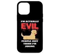Carcasa para iPhone 12 Mini Labrador I'm Actually Evil People Just Think I'm Joking