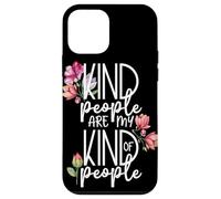 Carcasa para iPhone 12 Mini Las Personas amables Son mi Tipo de Personas con Bonitas Flores