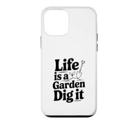 Carcasa para iPhone 12 Mini Life is a Garden Dig It Funny Gardening Entusiasta