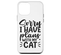 Carcasa para iPhone 12 Mini Lo Siento, Tengo Planes con mi Gato Amante Divertido