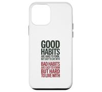 Carcasa para iPhone 12 Mini Los Buenos hábitos Son difíciles de Formar, Cita Positiva