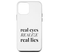 Carcasa para iPhone 12 Mini Los Ojos Reales se Dan Cuenta de mentiras Reales (Declaración de Humedad)