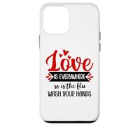 Carcasa para iPhone 12 Mini Love is Everywhere But So is The Flu Wash Your Hands Nurse