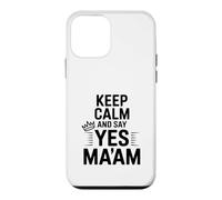 Carcasa para iPhone 12 Mini Mantén la Calma y di Que sí, señora, Cita Divertida
